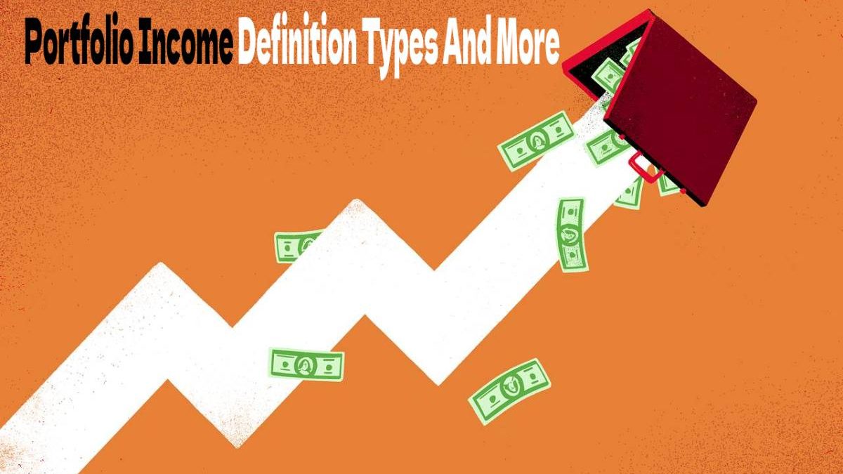 Portfolio Income Definition Types And More