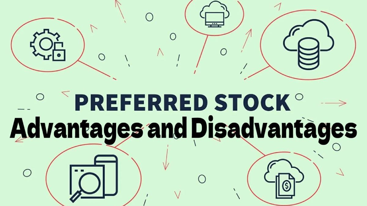 Preferred Stock: Advantages and Disadvantages