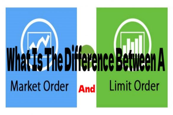 What Is The Difference Between A Market Order And A Limit Order