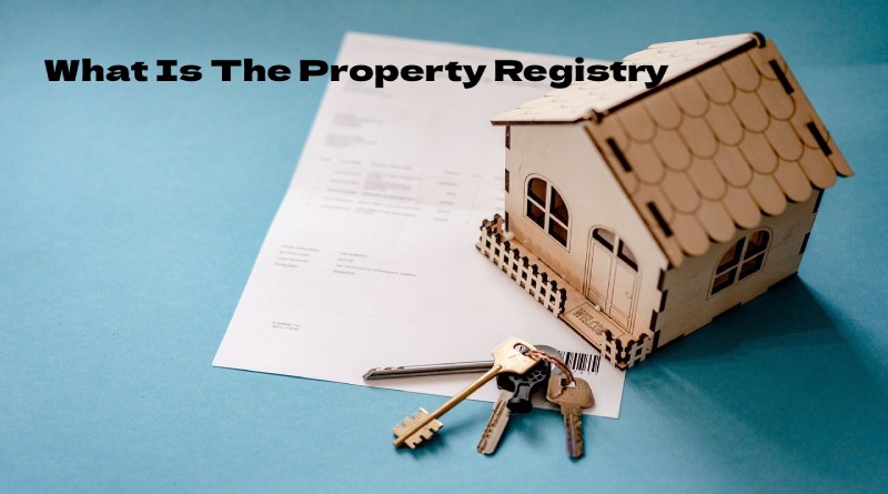 What Is The Property Registry