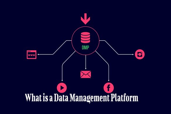 What is a Data Management Platform and why do you need 