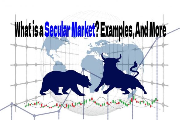 What is a Secular Market Examples, And More