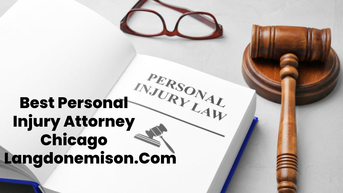 Best Personal Injury Attorney Chicago Langdonemison.Com