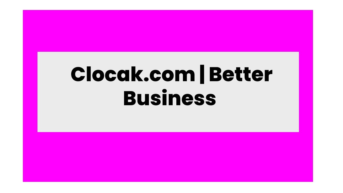 Clocak.com and Better Business