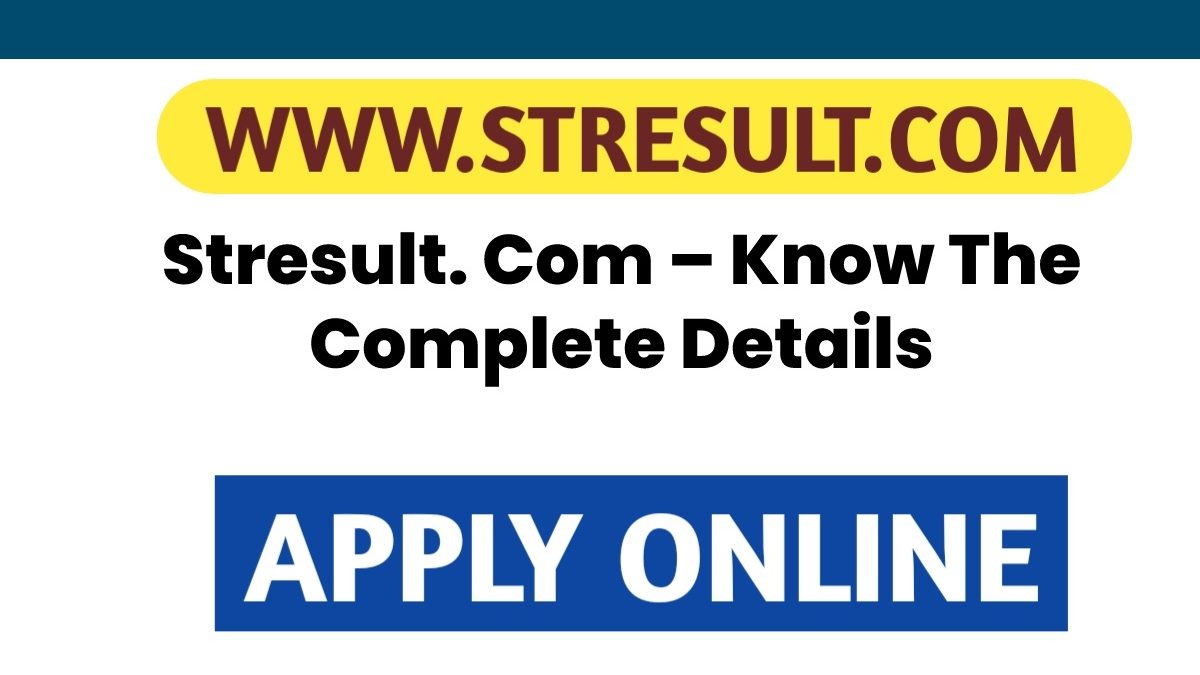 Stresult.com – Know The Complete Details