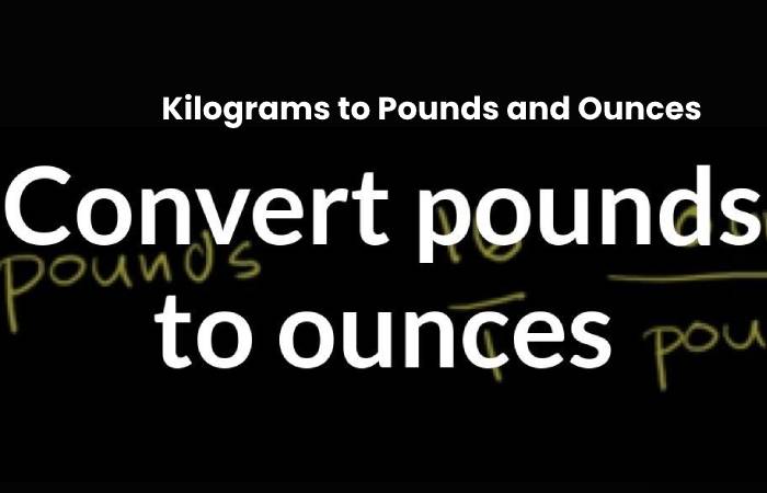 Kilogrammes to Pounds and Ounces(2)