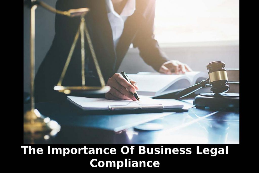 The Importance Of Business Legal Compliance