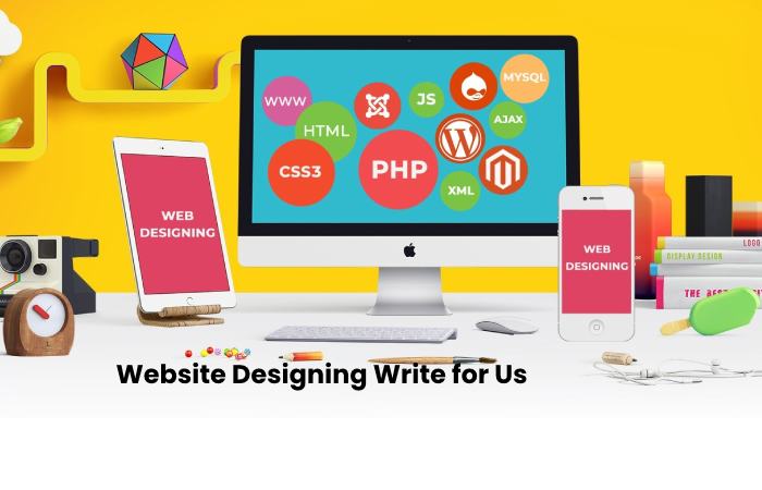 Website Designing Write for Us